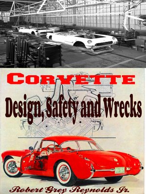 cover image of Chevrolet Corvette Design, Safety and Wrecks